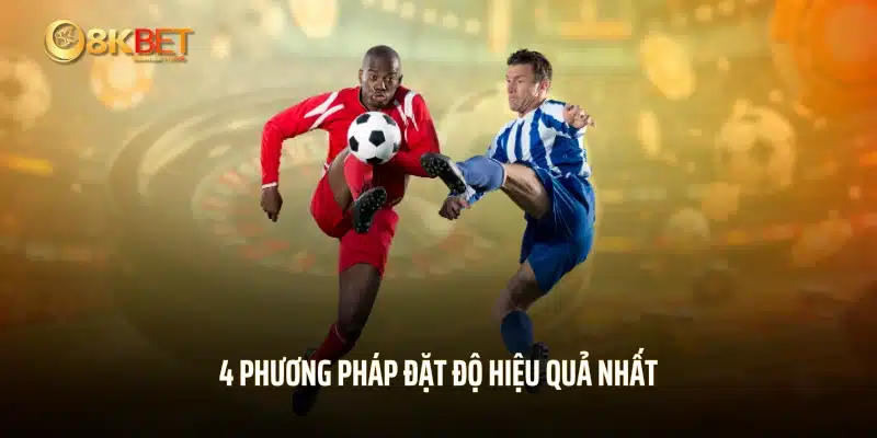 4 phương pháp đặt độ hiệu quả nhất