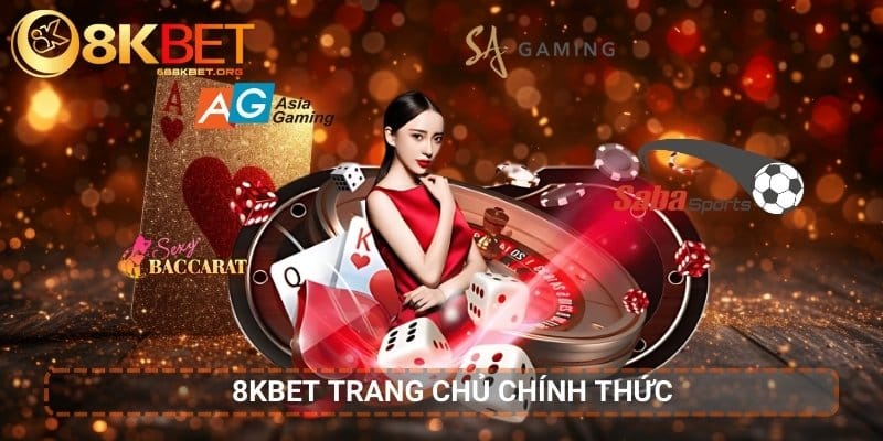 8KBET | Link Trang Chủ Chính Thức | Đăng Ký Tặng 88K