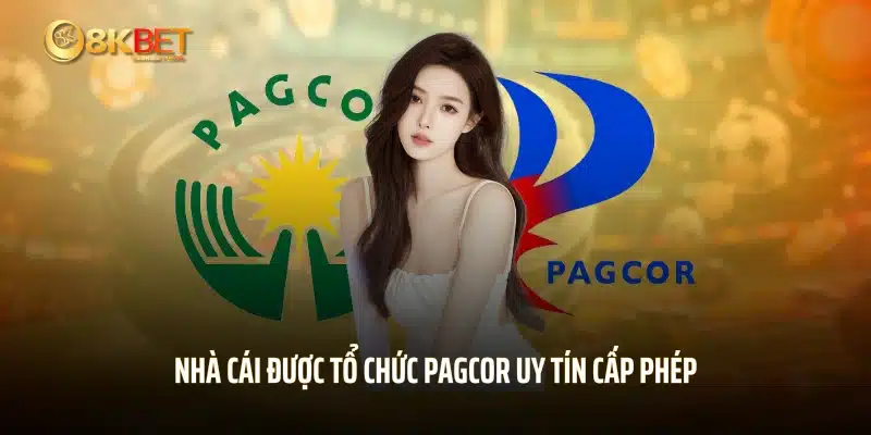 Nhà cái được tổ chức PAGCOR uy tín cấp phép