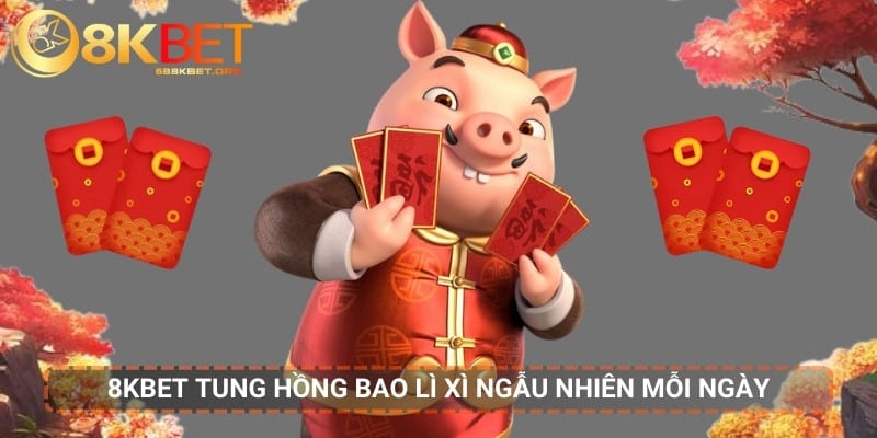 Trang web tung hồng bao ngẫu nhiên mỗi ngày