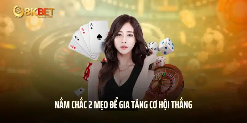 Nắm chắc 2 mẹo để gia tăng cơ hội thắng game Tiger baccarat