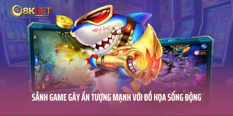 Sảnh game gây ấn tượng mạnh với đồ họa sống động